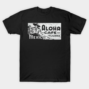 Tiki Bar / Aloha Cafe Tijuana Mexico / White Print T-Shirt